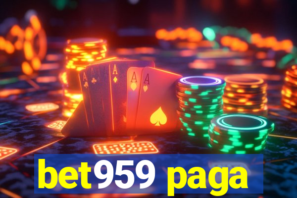 bet959 paga